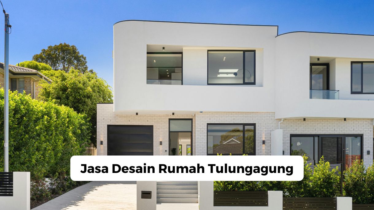 Jasa Desain Rumah Tulungagung